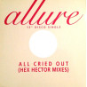 Allure - All Cried Out (Hex Hector Club Mix / Hex Hector Dub) Vinyl Promo