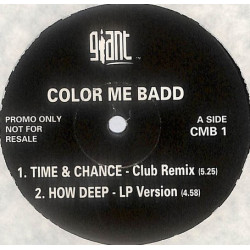 Color Me Badd - Time & Chance (LP Version / Edit / Club Remix) / How Deep