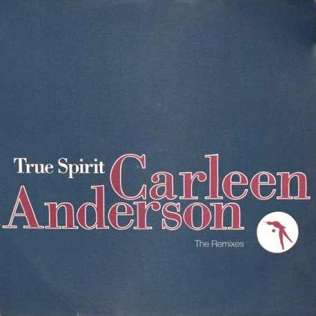 Carleen Anderson - True Spirit (K Klassic Mix / Pharmacy Dub / Domino Mix / Ronin Mix / DJ Pogo Mix) Vinyl Promo
