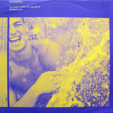 Pet Shop Boys - Se A Vida E (Thats The Way Life Is) 3 Mark Picchiotti Mixes (Vinyl Promo One)