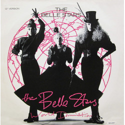 Belle Stars - World Domination (Extended Version) / Just A Minute / Rock Me To The Top