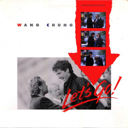 Wang Chung - Lets Go (Shep Pettibone Mix / Dub / Edit) / The World In Which We Live