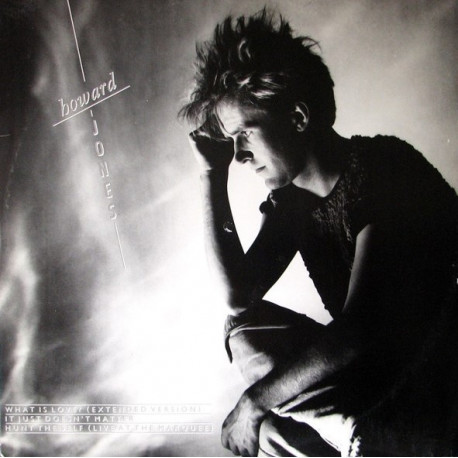 Howard Jones - What Is Love (Extended Version) / It Just Doesnt Matter / Hunt The Self (Live)