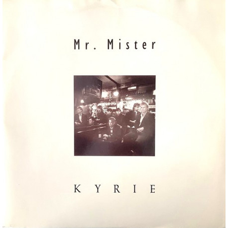 Mr Mister - Kyrie (Extended / Original Mix) / Hunters Of The Night