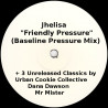 Urban Cookie Collective - Champagne Supernova / Jhelisa - Friendly Pressure (Rework) / Dana Dawson (Dancing Divas Edit)