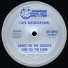 Love International - Dance On The Groove And Do The Funk / Airport Of Love / Chany - Unsquare Dance