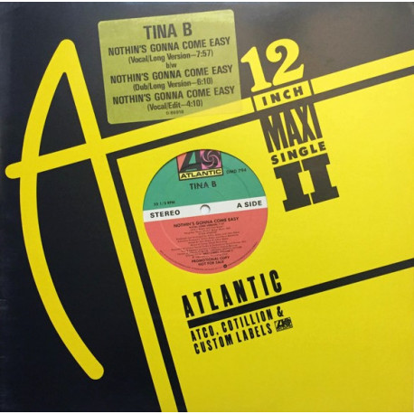 Tina B - Nothins Gonna Come Easy (Vocal Mix / Dub / Edit)