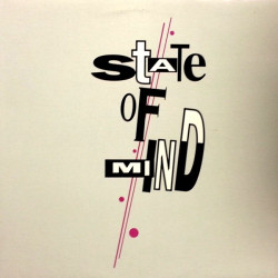 State Of Mind - LP (8 Tracks) Freedom / Dreams Of Reality / Pure Essence / The Only One / Love So Right / State Of Body