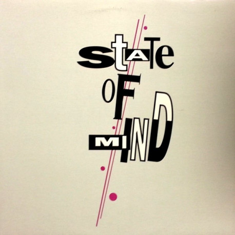State Of Mind - LP (8 Tracks) Freedom / Dreams Of Reality / Pure Essence / The Only One / Love So Right / State Of Body