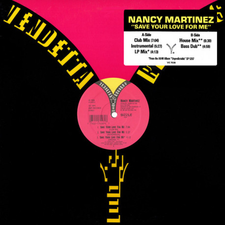 Nancy Martinez - Save Your Love For Me (Club Mix / Instrumental / LP Mix / House Mix / Bass Dub)