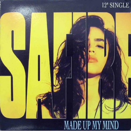 Safire - Made Up My Mind (David Morales Club Mix / Red Zone Dub / 909 Pop Mix / 909 Club Mix / Hip Hop Dub / Hip Hop Club Mix)