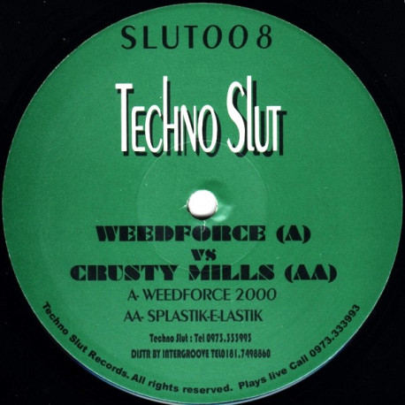 Weedforce vs Crusty Mills - Weedforce 2000 / Splastik-E-Lastik