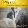 Living Colour - Funny Vibe (Remix / Instrumental / Funky Vibe Mix / Funky Vibe Inst / Drummer Vibe)