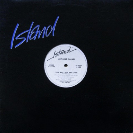 Michelle Goulet - Over And Over And Over (Club Edit / Radio Mix / Urban Mix / Dub) Vinyl Promo