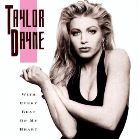 Taylor Dayne - With Every Beat Of My Heart (Make It Rock Remix / Mental Dub / Palpitashun Remix / Extended Radio Remix) SEALED