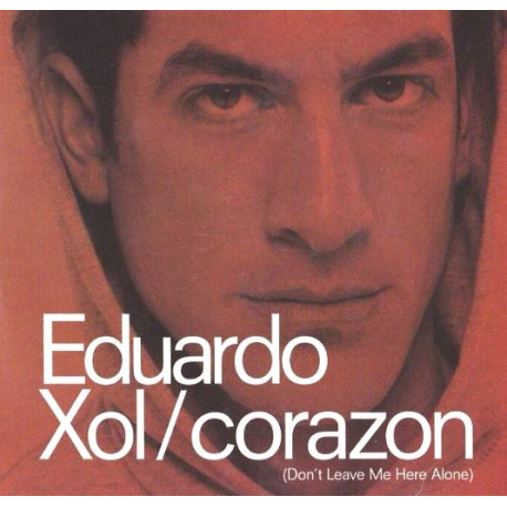 Eduardo Xol - Corazon (Dont Leave Me Here Alone) Spray En Dust Club Remix / Dub