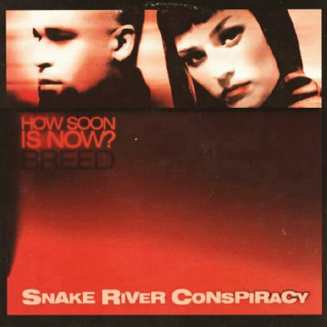 Snake River Conspiracy - How Soon Is Now (Dave Aude Club Mix / Dave Aude Dub / Back 2 The Future Club Mix)