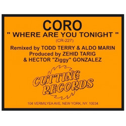 Coro - Where Are You Tonight (Club Mix / For Dancers Only / 7" Version / Club House Mix / Dub)