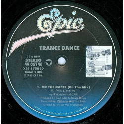 Trance Dance - Do The Dance (Do The Mix / Dub / Percappella)
