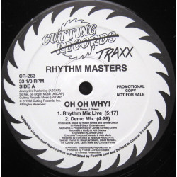 Rhythm Masters - Oh Oh Why (Rhythm Mix Live / Demo Mix / Oh Why) / The Rush  (Vinyl Promo)