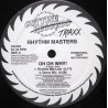 Rhythm Masters - Oh Oh Why (Rhythm Mix Live / Demo Mix / Oh Why) / The Rush  (Vinyl Promo)