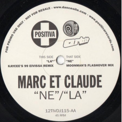 Marc Et Claude - Ne (Monnman Flashover Mix) / La (Kaycee 99 Eivissa Remix) Vinyl Promo