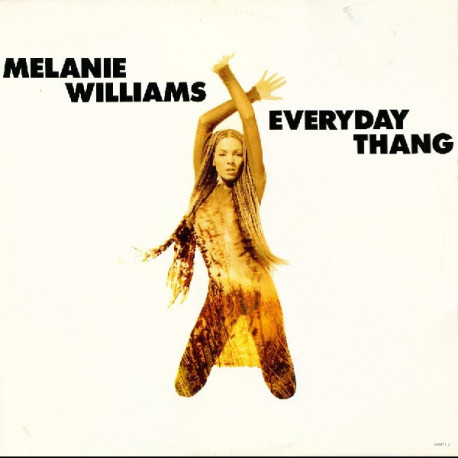 Melanie Williams - Everyday Thang (Jules & Skins Pumped Up Club Mix / Jules & Skins Dub / Sweet Mercy Love Serenade Mix)