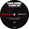 Karen Ramirez - Troubled Girl (Boris Exclusive Dlugosch Club Mix / Masters At Work Bossadub / Souledout Original) Vinyl Promo