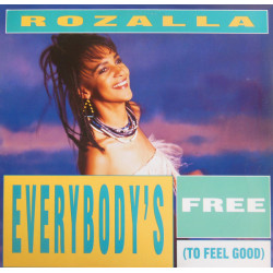 Rozalla - Everybodys Free (Original Mix / Eurobeat Piano Mix / Rave Mix / Dub / Kevins Apache Mix)