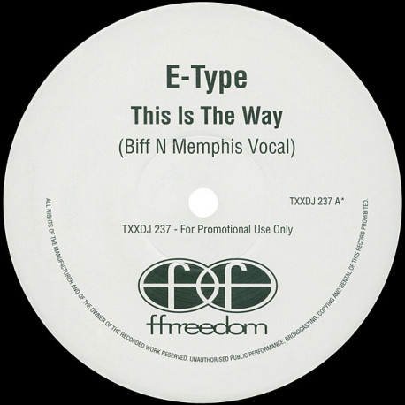 E Type - This Is The Way (Extended Euro Version / Biff N Memphis Vocal) Vinyl Promo