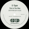 E Type - This Is The Way (Extended Euro Version / Biff N Memphis Vocal) Vinyl Promo