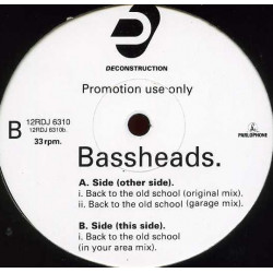 Bassheads - Back To The Old School (Original Mix / Garage Mix / In Your Area Mix)  Vinyl Promo