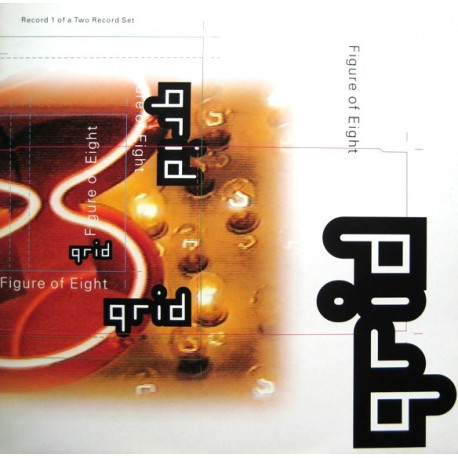 Grid - Figure Of Eight (Grid 456 Mix / Grid Tribal Trance Mix / Todd Terry Ultra Mix / Grid Total Trance Mix / Saxappella)