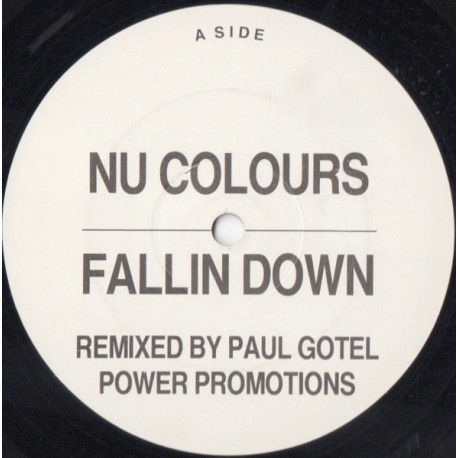 Nu Colours - Fallin Down (Paul Gotel Remix / Well Hung Parliament Dub) Vinyl Promo