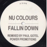 Nu Colours - Fallin Down (Paul Gotel Remix / Well Hung Parliament Dub) Vinyl Promo