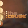 The Cause - Stand By Me (Club Mix / House Mix / Radio Edit) Vinyl Promo