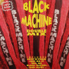 Black Machine - Double Mix (2 Vinyl UNMIXED) Love N Peace / Tell Me / Black Nation / Just Do It / Everybody / The Way Of Africa