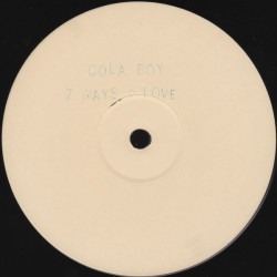 Cola Boy - 7 Ways To Love (Original White Label With Sarah Cracknall Vocals)