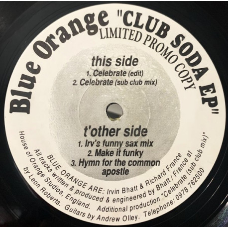 Blue Orange - Celebrate (Edit / Sub Club Mix / Irvs Funny Sax Mix) / Make It Funky / Hymn For The Common Apostle (Vinyl Promo)