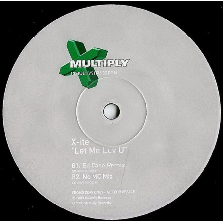 X Ite - Let Me Luv U (Original Mix / Ed Case Remix / No MC Mix) Vinyl Promo