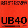 UB40 - Dont Slow Down (Full Length) / Dont Let It Pass You By (Full Length)