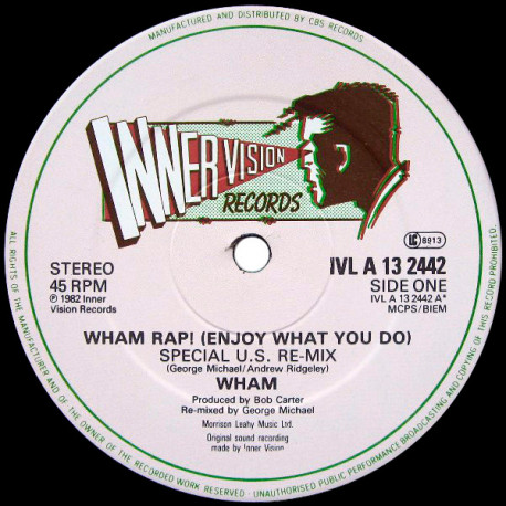 Wham - Wham Rap (Enjoy What You Do) Special US Remix / Special Club Mix