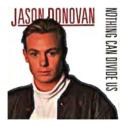 Jason Donovan - Nothing Can Divide Us (Vocal / Instrumental)