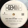 Gemini - Steal Your Love Away (Club Mix / Radio Edit) Vinyl Promo
