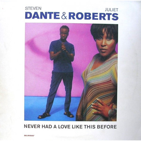 Steven Dante & Juliet Roberts - Hever Had A Love Like This Before (Mr Bigs Remix / Daves Dope Fiend Mix / Quiet Storm Mix)