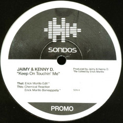 Jaimy & Kenny D - Keep On Touchin Me (Erick Morillo Edit / Erick Morillo Boneappella / Chemical Reaction)