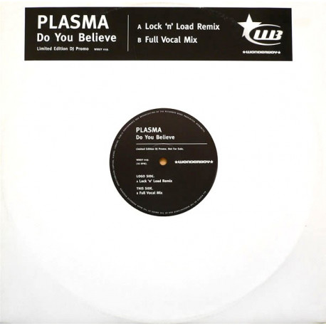Plasma - Do You Believe (Lock N Load remix / Full Vocal Mix) Vinyl Promo