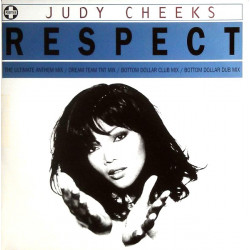Judy Cheeks - Respect (Ultimate Anthem / Dream Team TNT Mix / 2 Bottom Dollar Mixes / Acapella) US Copy