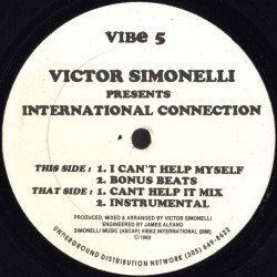 Victor Simonelli Presents International Connection - I Cant Help Myself (Original / Beats / Instrumental / Cant Help It Mix)