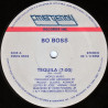 Bo Boss - Tequila / Hao Hao Ha Tequila (Vinyl Still In Shrinkwrap)